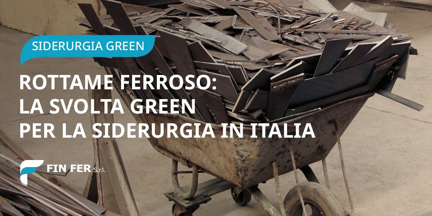 Rottame ferroso: la svolta green per la siderurgia in Italia