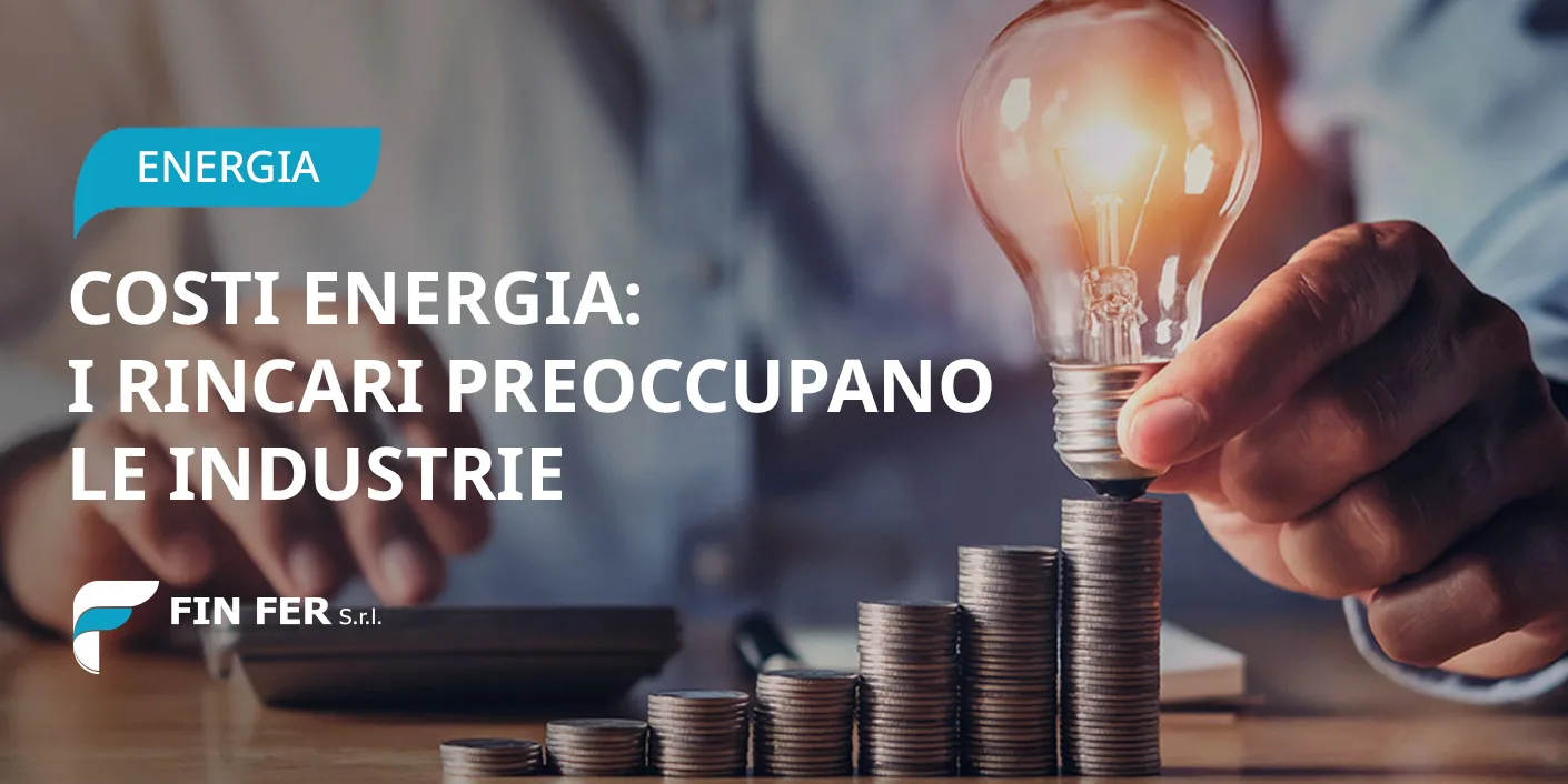 Costi energia: i rincari preoccupano le industrie