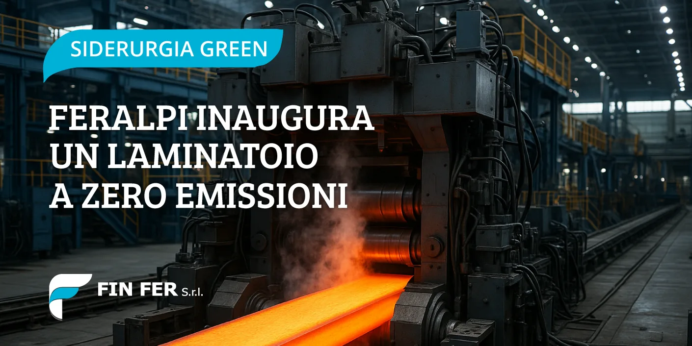 Feralpi inaugura un laminatoio a zero emissioni
